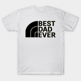 Best dad ever T-Shirt